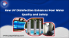 How UV Disinfection Enhances Pool Water Quality and Safety
