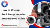 How to Unclog Pool Pump Impeller: Step-by-Step Guide