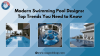 Modern Swimming Pool Designs: Top Trends You Need to Know