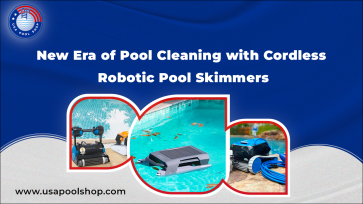 New Era of Pool Cleaning with Cordless Robotic Pool Skimmers