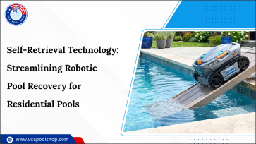 Self-Retrieval Technology: Streamlining Robotic Pool Recovery for Residential Pools-USAPoolShop