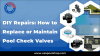 DIY Repairs: How to Replace or Maintain Pool Check Valves